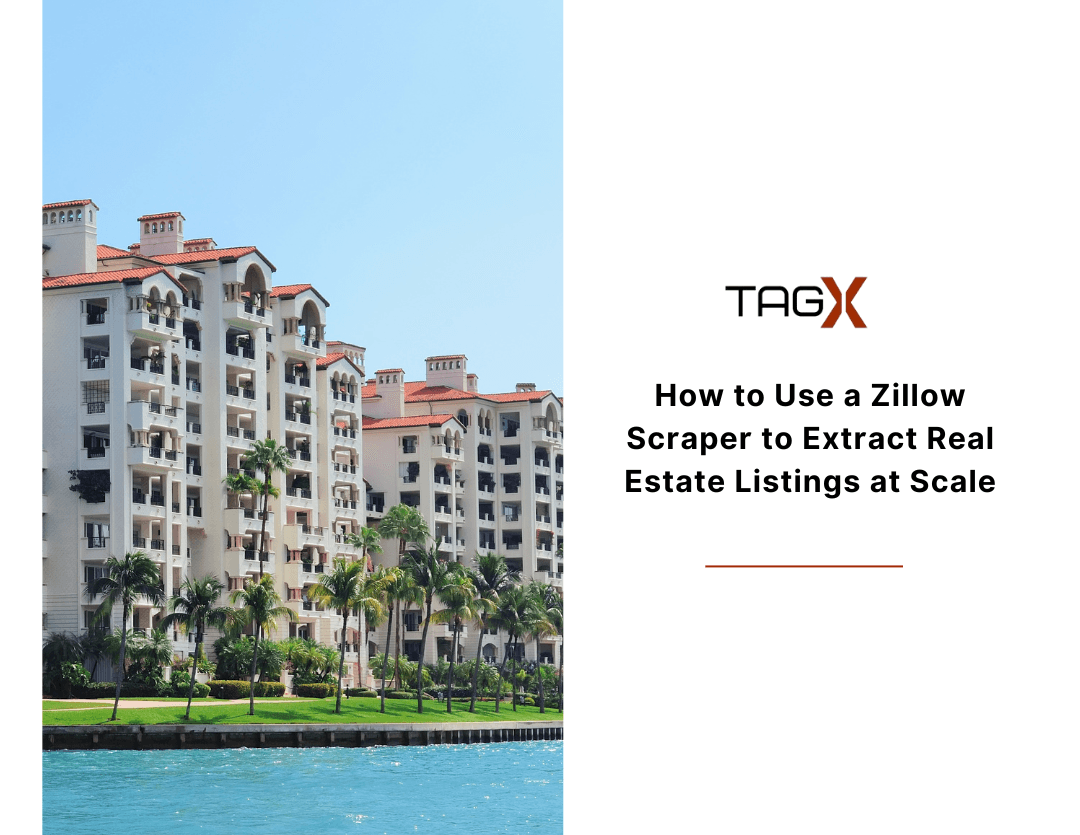 How to Use a Zillow Scraper to Extract Real Estate Listings at Scale