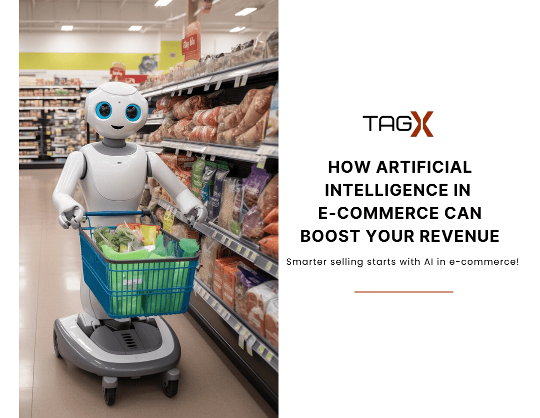 How Artificial Intelligence in E-commerce Can Boost Your Revenue