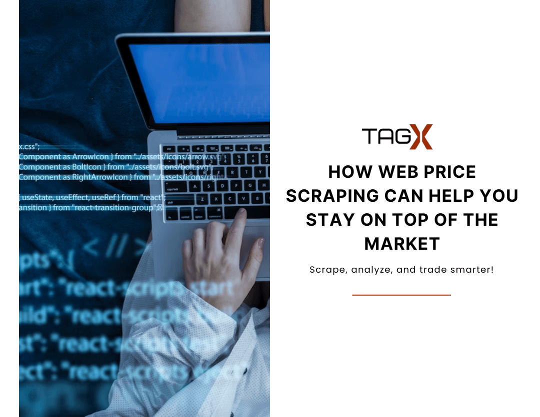 How Web Price Scraping can help you stay on top of the market
