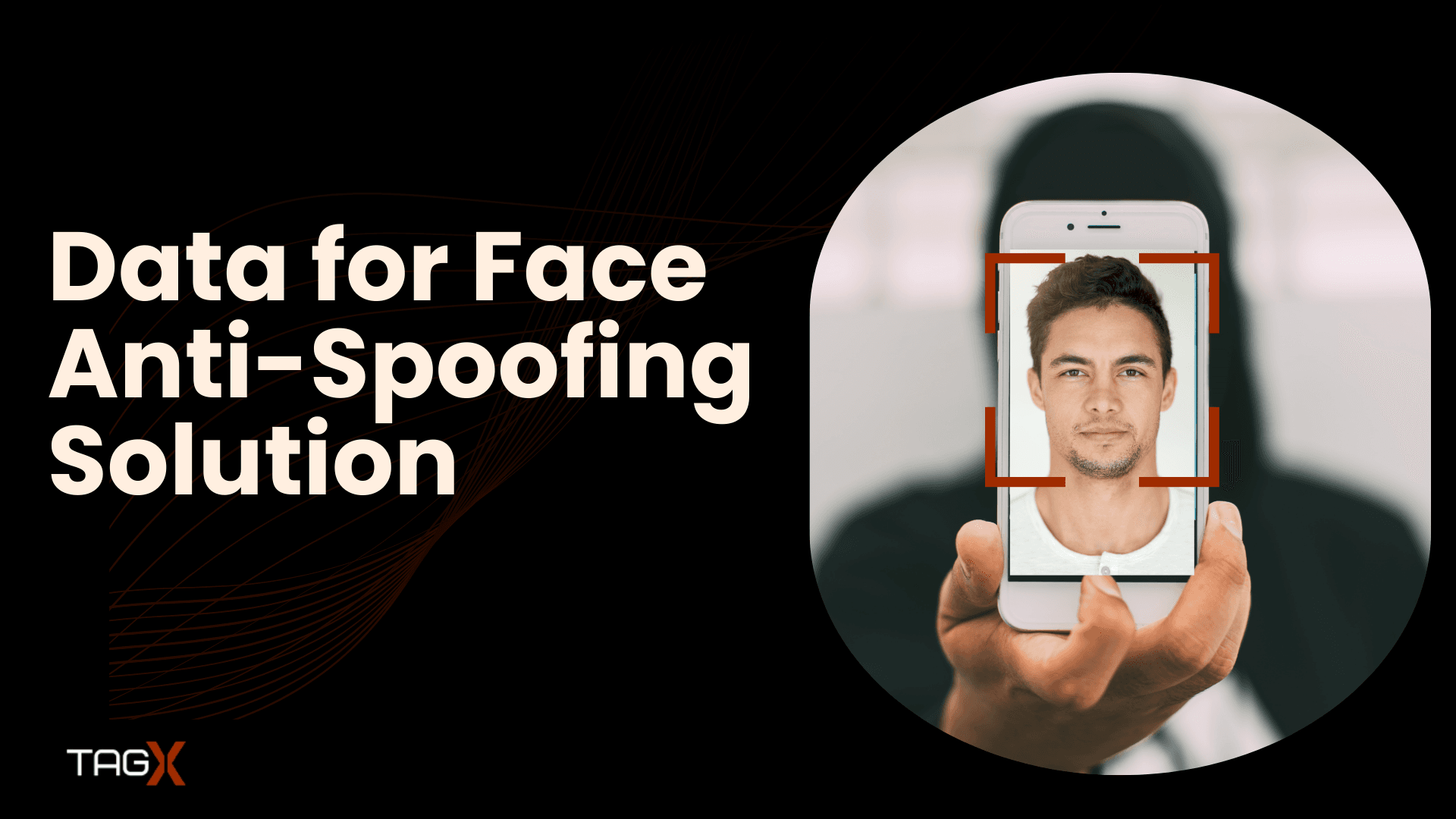 Data preparation for Face Anti-Spoofing and Fraud Detection