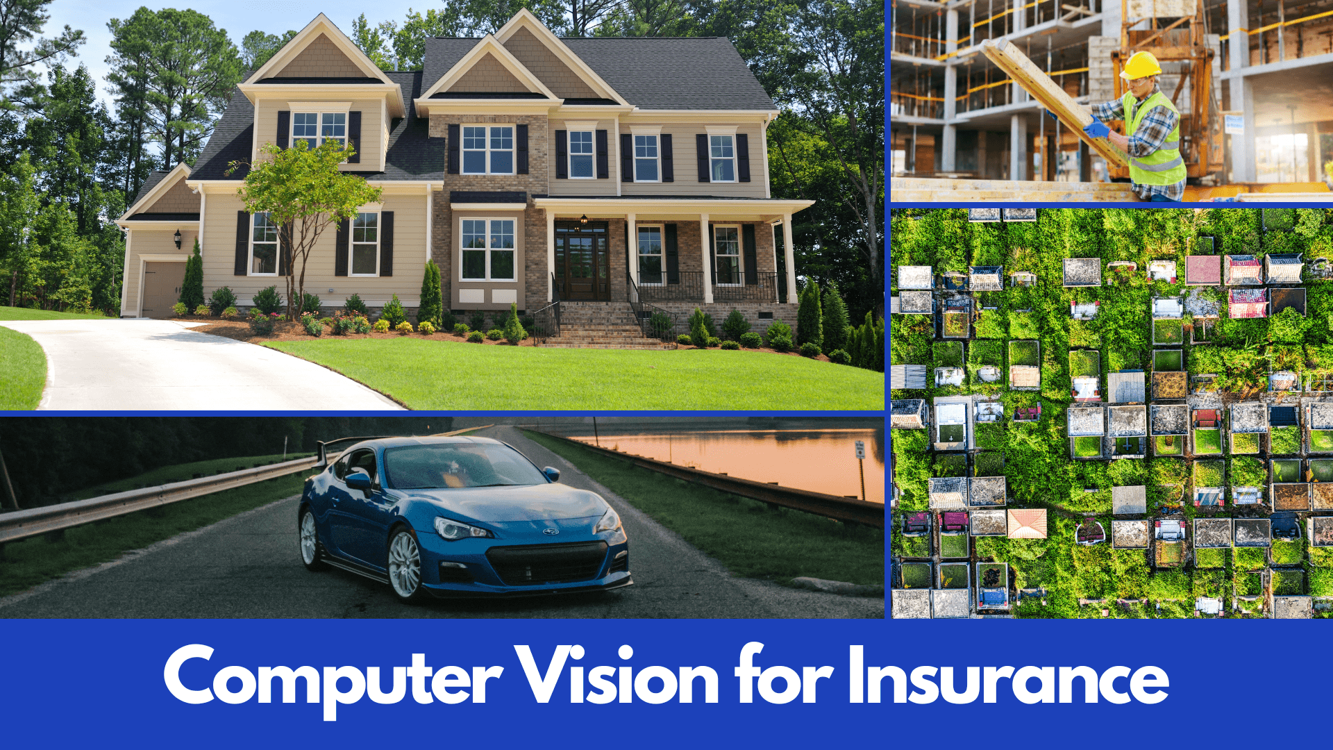 Top 6 Computer Vision applications in Insurance sector